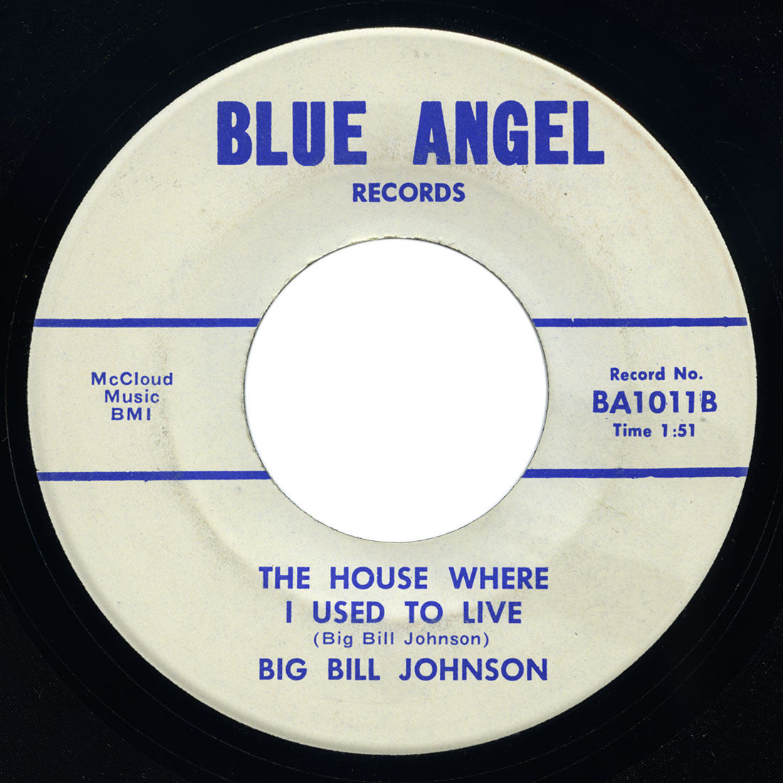 Big Bill Johnson - Jefferson County Jail / The House Where I Used To Live - Blue Angel