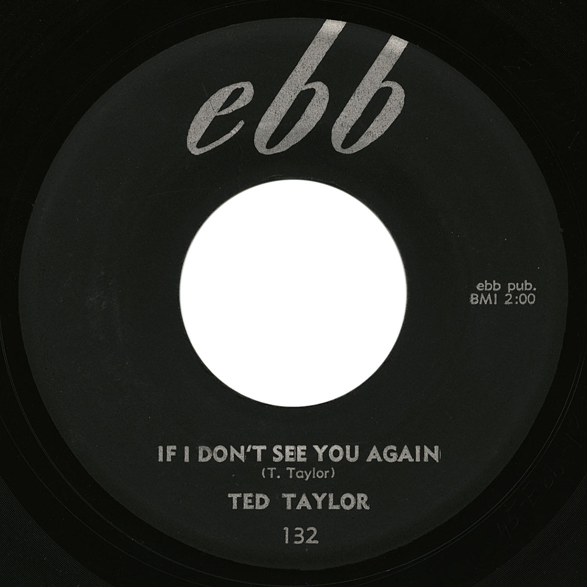 Ted Taylor – If I Don’t See You Again – Ebb