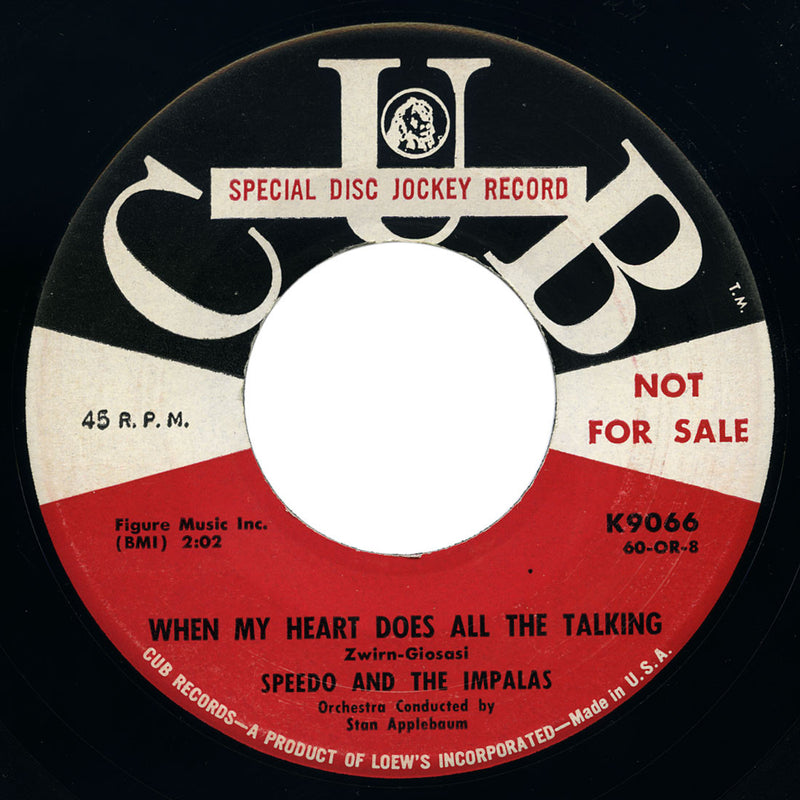 Speedo And The Impalas – When My Heart Does All The Talking