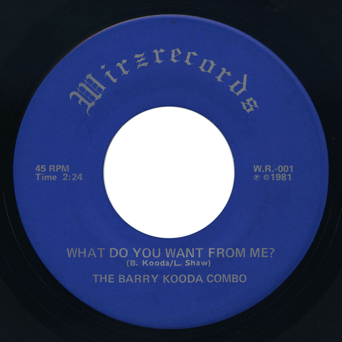Barry Kooda Combo – Guns & Bullets / What Do You Want From Me? – Wirzrecords