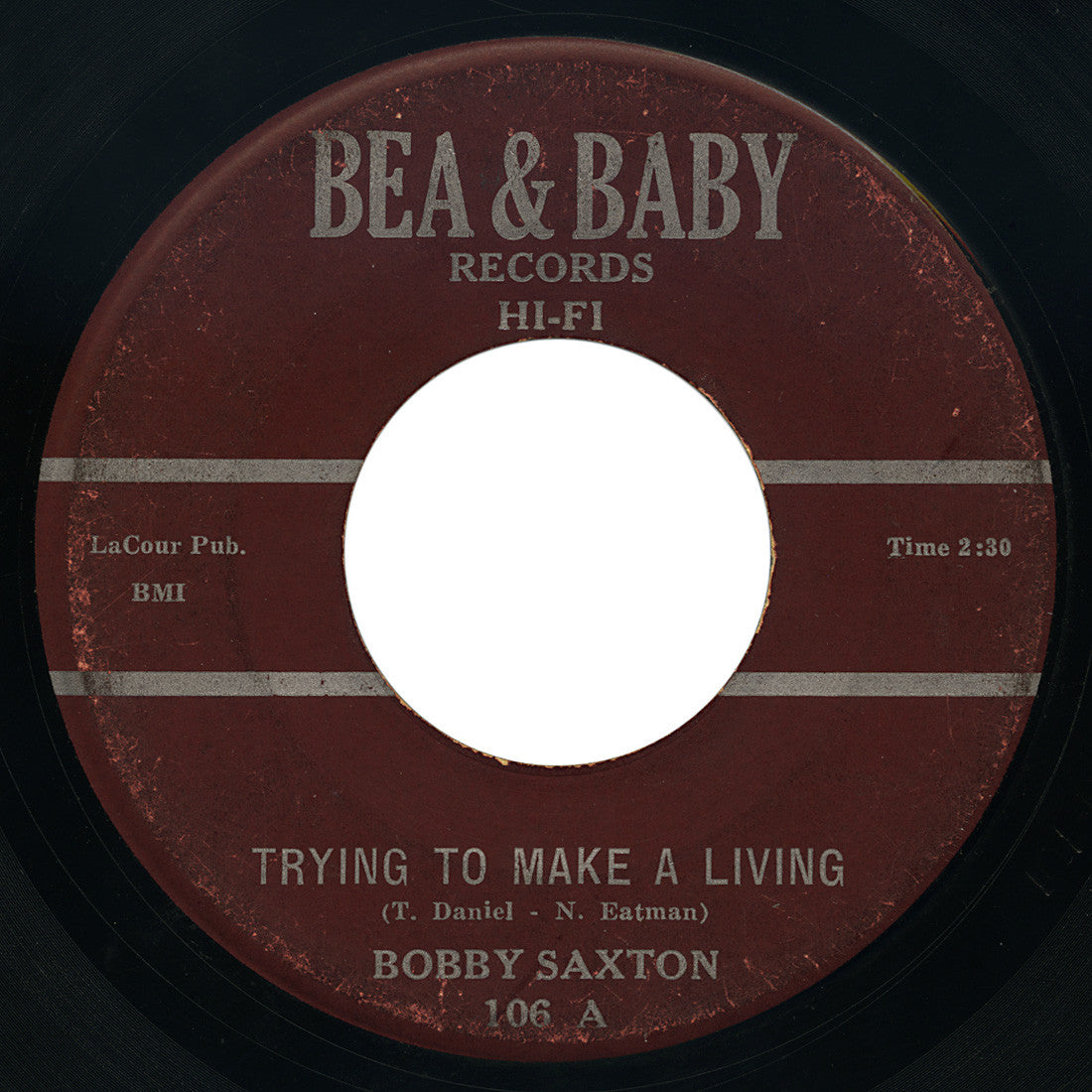 Bobby Saxton – Trying To Make A Living – Bea & Baby