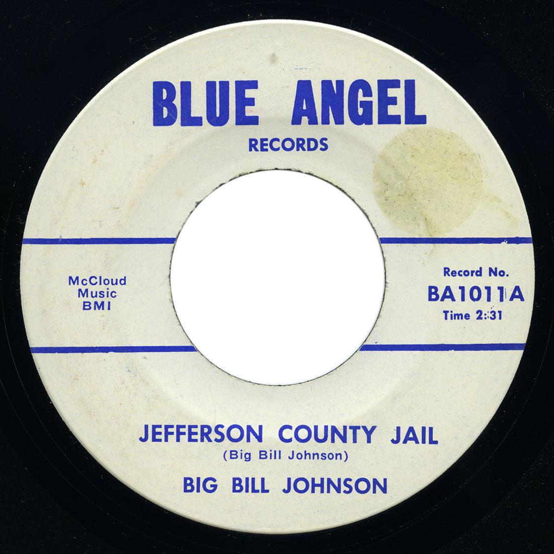 Big Bill Johnson - Jefferson County Jail / The House Where I Used To Live - Blue Angel