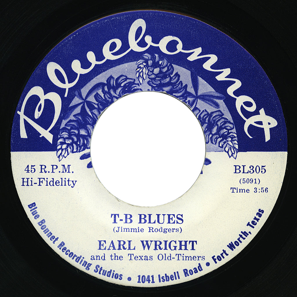 Earl Wright and the Texas Old-Timers – T-B Blues – Bluebonnet