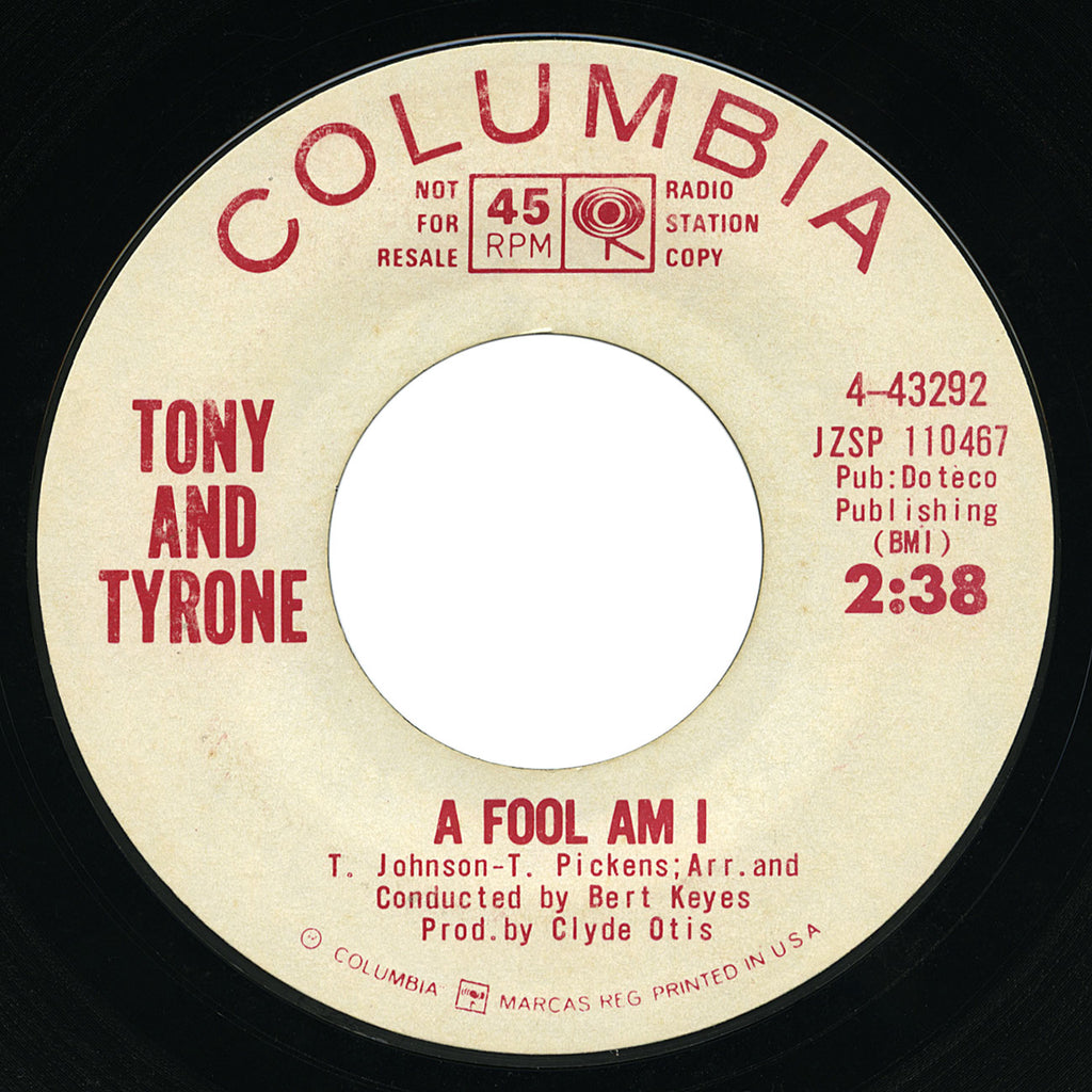 Tony And Tyrone – A Fool Am I – Columbia