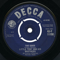 Little Tony and His Brothers – Too Good – Decca