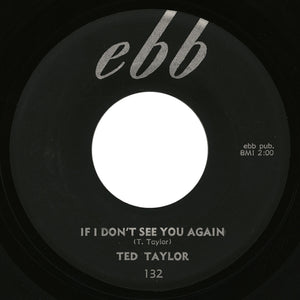 Ted Taylor – If I Don’t See You Again – Ebb
