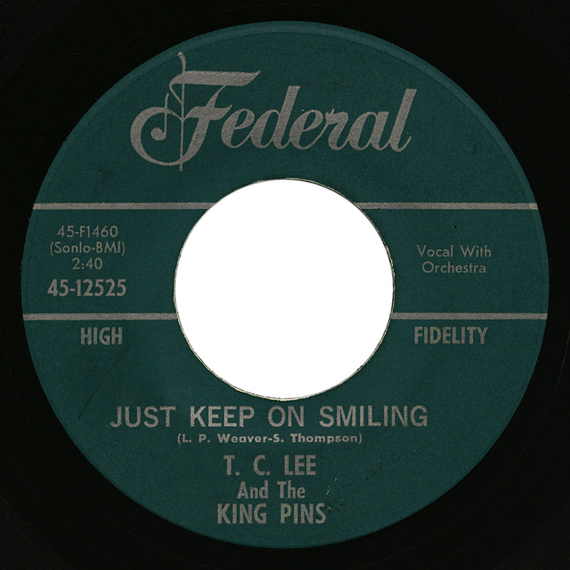T.C. Lee And The King Pins – Just Keep On Smiling – Federal