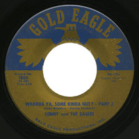 Sonny and The Eagles – Whadda Ya, Some Kinda Nut? Part 2 – Gold Eagle