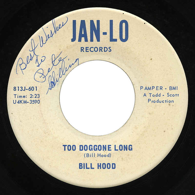 Bill Hood – Too Doggone Long – Jan-Lo