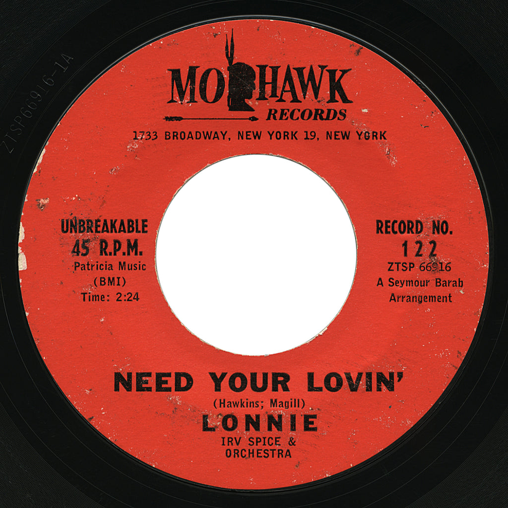 Lonnie – Need Your Lovin’ – Mohawk
