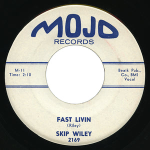 Skip Wiley – Fast Livin – Mojo