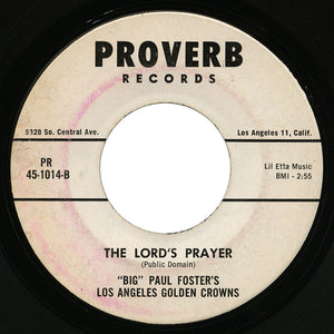 Big Paul Foster’s Los Angeles Golden Crowns – The Lord’s Prayer – Proverb