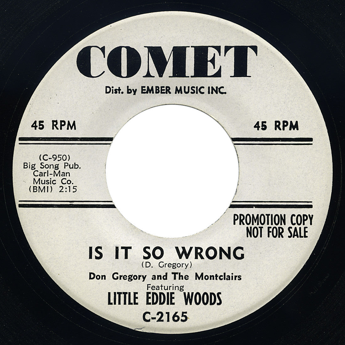Don Gregory and The Montclairs featuring Little Eddie Woods – Is It So Wrong – Comet