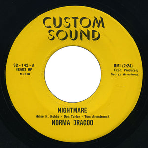 Norma Dragoo - Nightmare / I’ll Be Glad To Set You Free - Custom Sound
