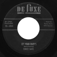 Eunice Davis - Get Your Enjoys / Twenty-Four Hours A Day - DeLuxe
