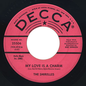 Shirelles – My Love Is A Charm / I Met Him On Sunday – Decca 