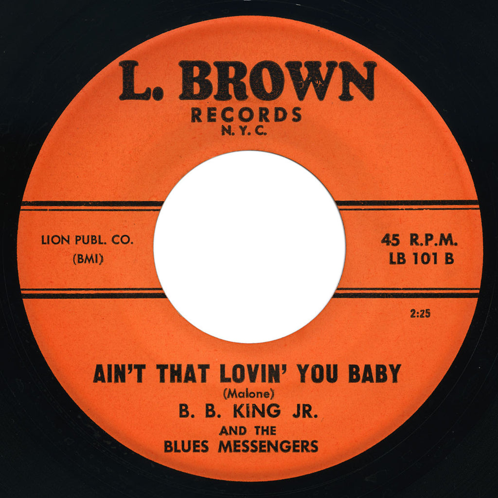 B.B. King Jr. And The Blues Messengers - Ain’t That Lovin’ You Baby