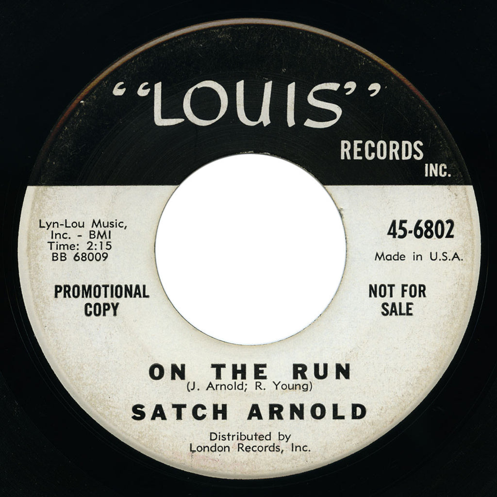 Satch Arnold - On The Run / That Song - Louis