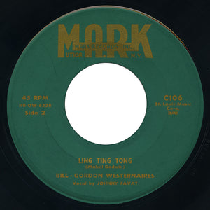 Bill - Gordon Westernaires – Ling Ting Tong – Mark