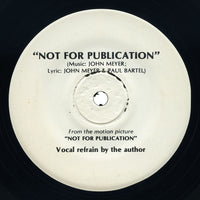 John Meyer & Paul Bartel – Not For Publication / You Bring Out The Beast In Me