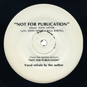 John Meyer & Paul Bartel – Not For Publication / You Bring Out The Beast In Me