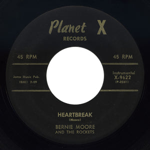 Bernie Moore And The Rockets – Heartbreak – Planet X