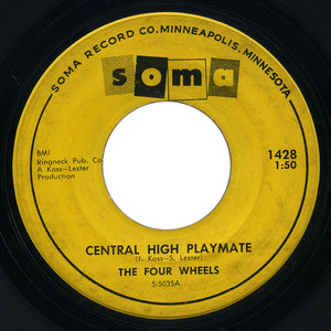 Four Wheels - Cold 45 / Central High Playmate - Soma