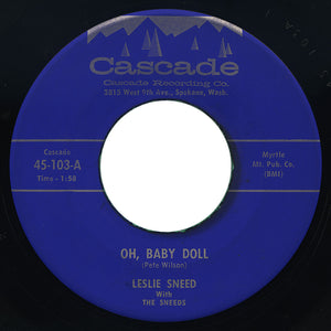 Leslie Sneed with The Sneeds – Oh, Baby Doll – Cascade