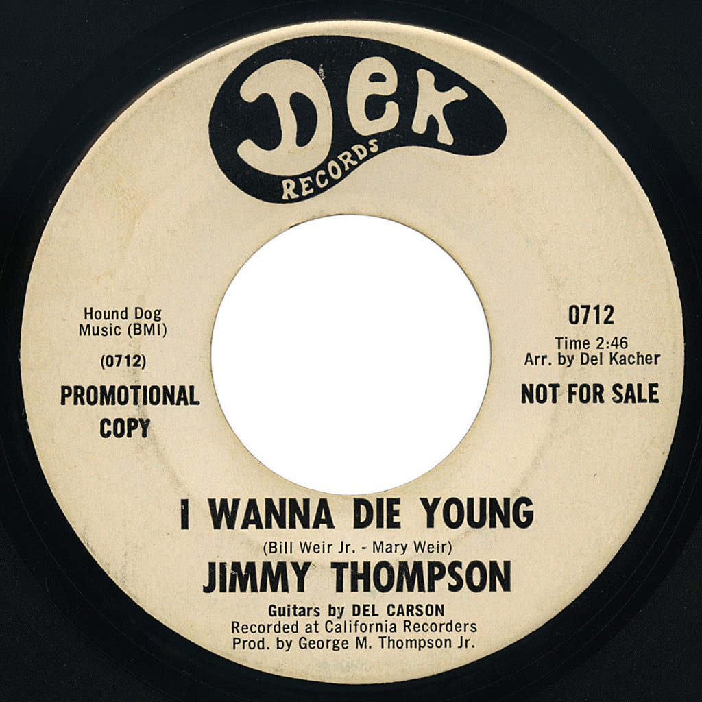 Jimmy Thompson – I Wanna Die Young – Dek