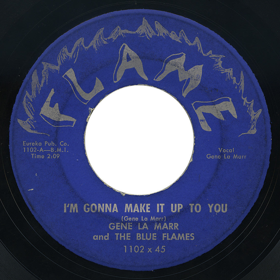 Gene La Marr and The Blue Flames – I’m Gonna Make It Up To You – Flame